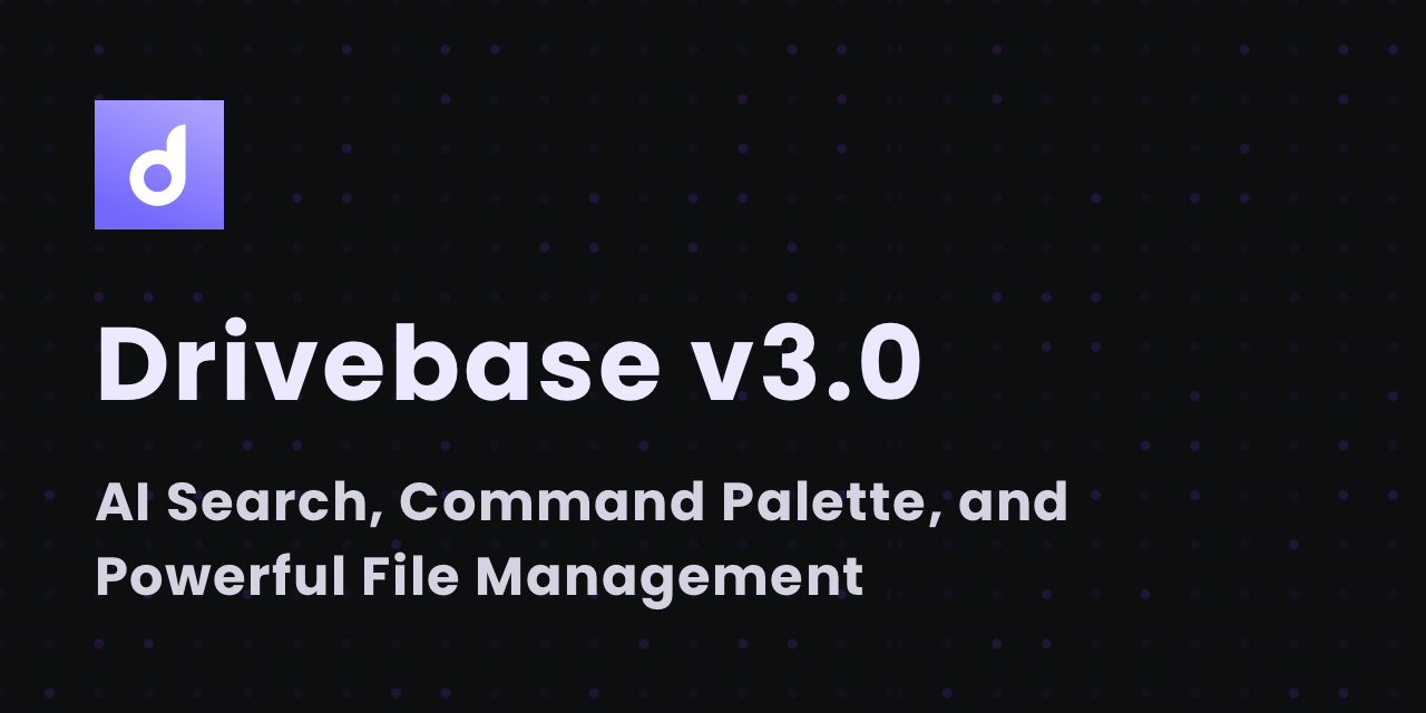 Smart Search, Command Palette, and Powerful File Management